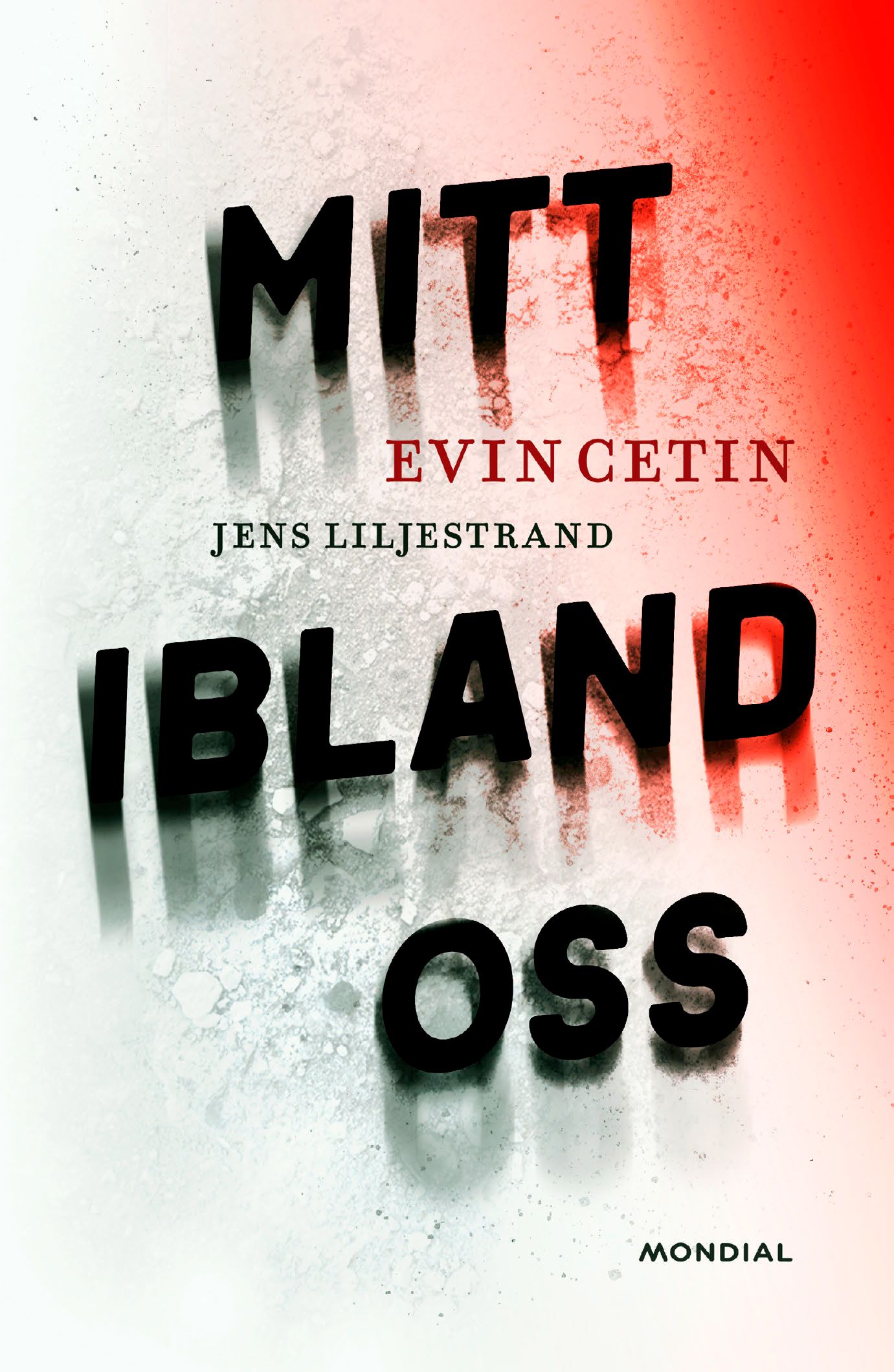 Mitt ibland oss, e-bok av Evin Cetin, Jens Liljestrand