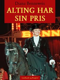 Alting har sin pris, eBook by Diana Benneweis