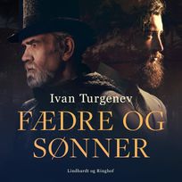 Fædre og sønner, audiobook by Ivan Turgenev