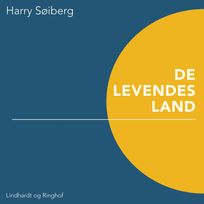 De levendes land, audiobook by Harry Søiberg