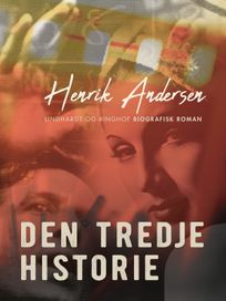 Den tredje historie, eBook by Henrik Andersen