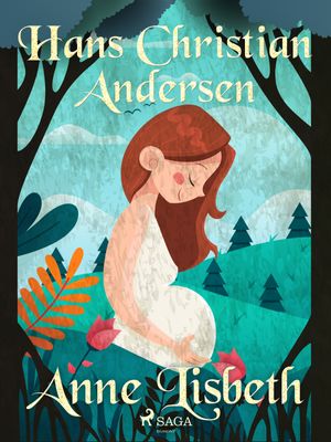 Anne Lisbeth, eBook by Hans Christian Andersen
