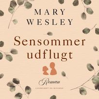 Sensommer-udflugt, audiobook by Mary Wesley