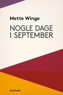 Nogle dage i september, eBook by Mette Winge