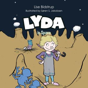 Lyda #2: Lyda in Space, audiobook by Lise Bidstrup