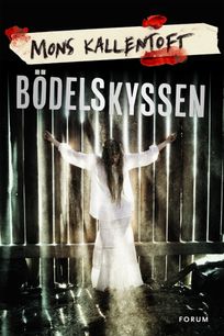 Bödelskyssen, eBook by Mons Kallentoft
