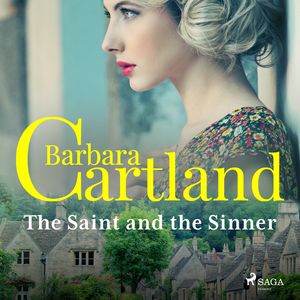 The Saint and the Sinner, audiobook by Barbara Cartland