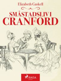 Småstadsliv i Cranford, audiobook by Elizabeth Gaskell