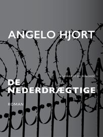 De nederdrægtige, audiobook by Angelo Hjort
