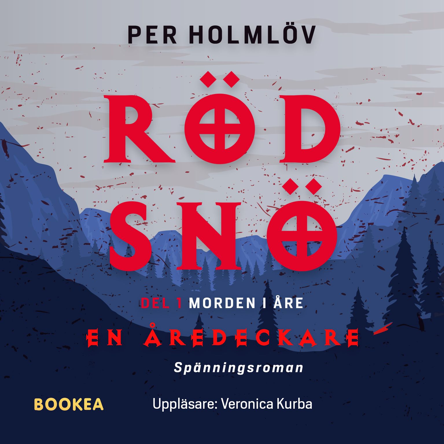 Röd snö : en Åredeckare, audiobook by Per Holmlöv