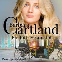 En doft av kaprifol, audiobook by Barbara Cartland