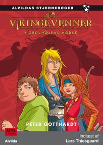 Vikingevenner 2: Gravhøjens mørke, audiobook by Peter Gotthardt