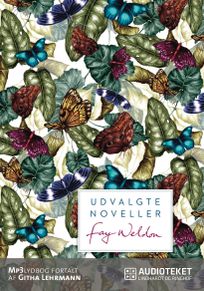 Udvalgte noveller, audiobook by Fay Weldon