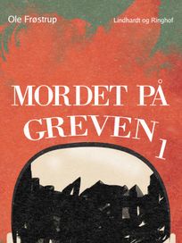 Mordet på greven 1, audiobook by Ole Frøstrup