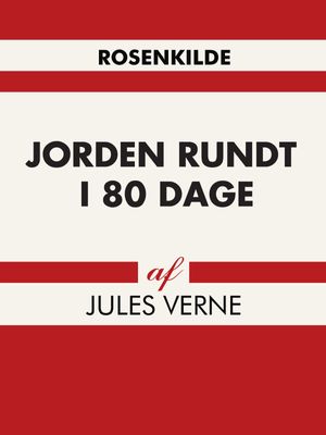Jorden rundt i 80 dage, audiobook by Jules Verne