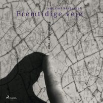 Fremtidige veje, audiobook by Jens Carl Sanderhoff