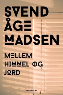 Mellem himmel og jord, audiobook by Svend Åge Madsen