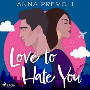 Love to Hate You, audiobook by Head of Zeus