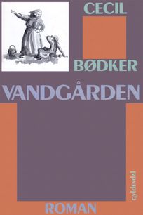 Vandgården, audiobook by Cecil Bødker