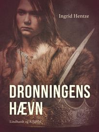 Dronningens hævn, eBook by Ingrid Hentze