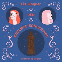 Den øreløse sangerinde, audiobook by Lis Wagner