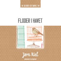 Floder i havet, audiobook by Jørn Riel