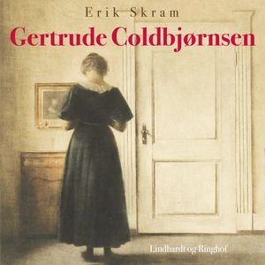 Gertrude Coldbjørnsen, audiobook by Erik Skram