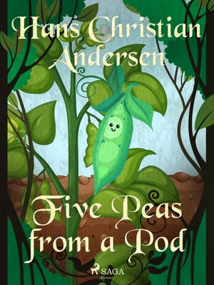 Five Peas from a Pod, eBook by Hans Christian Andersen