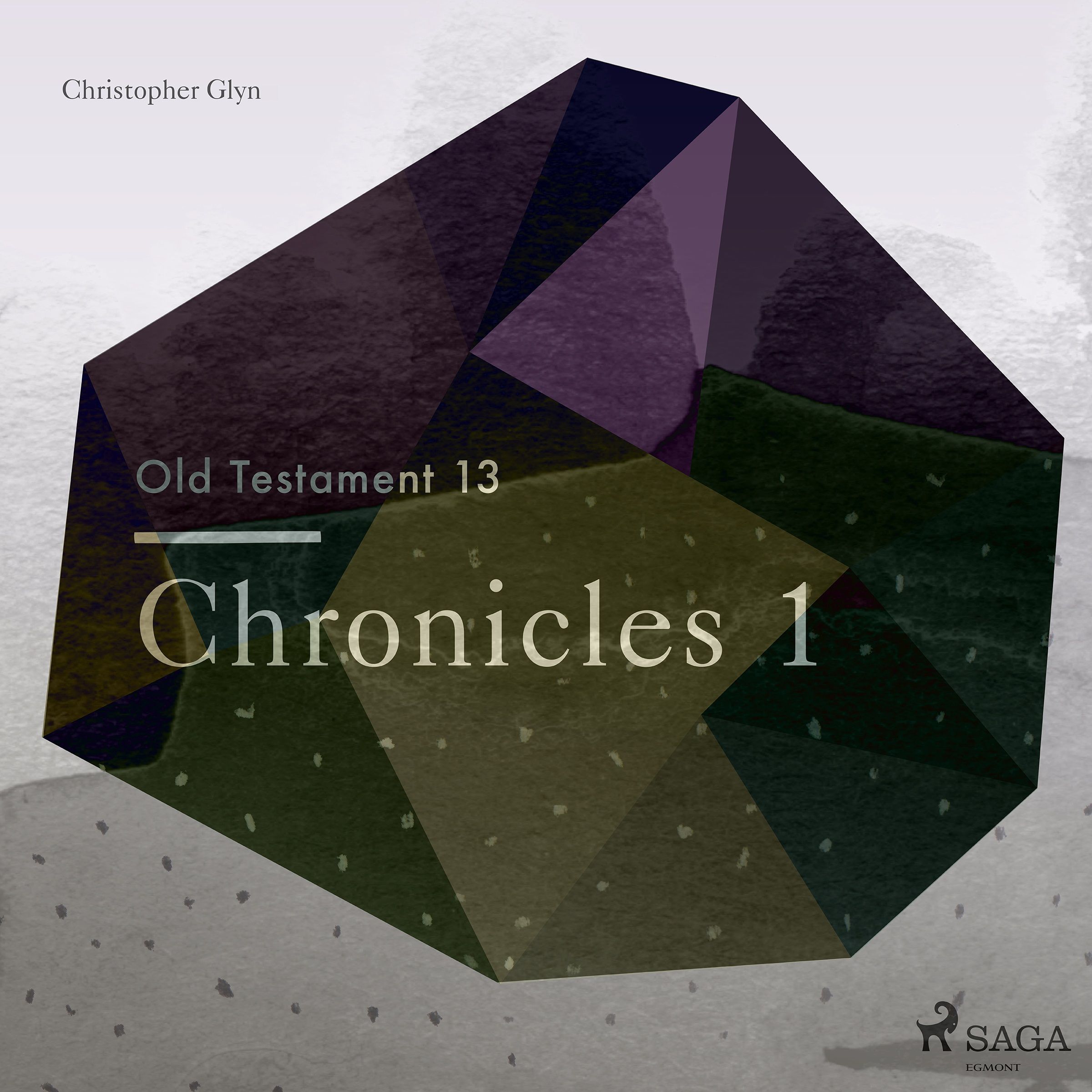 The Old Testament 13 - Chronicles 1, audiobook by Christopher Glyn