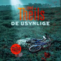De usynlige, audiobook by Lone Theils