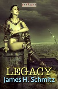 Legacy, eBook by James H. Schmitz