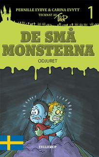 De små monsterna #1: Odjuret, audiobook by Carina Evytt, Pernille Eybye
