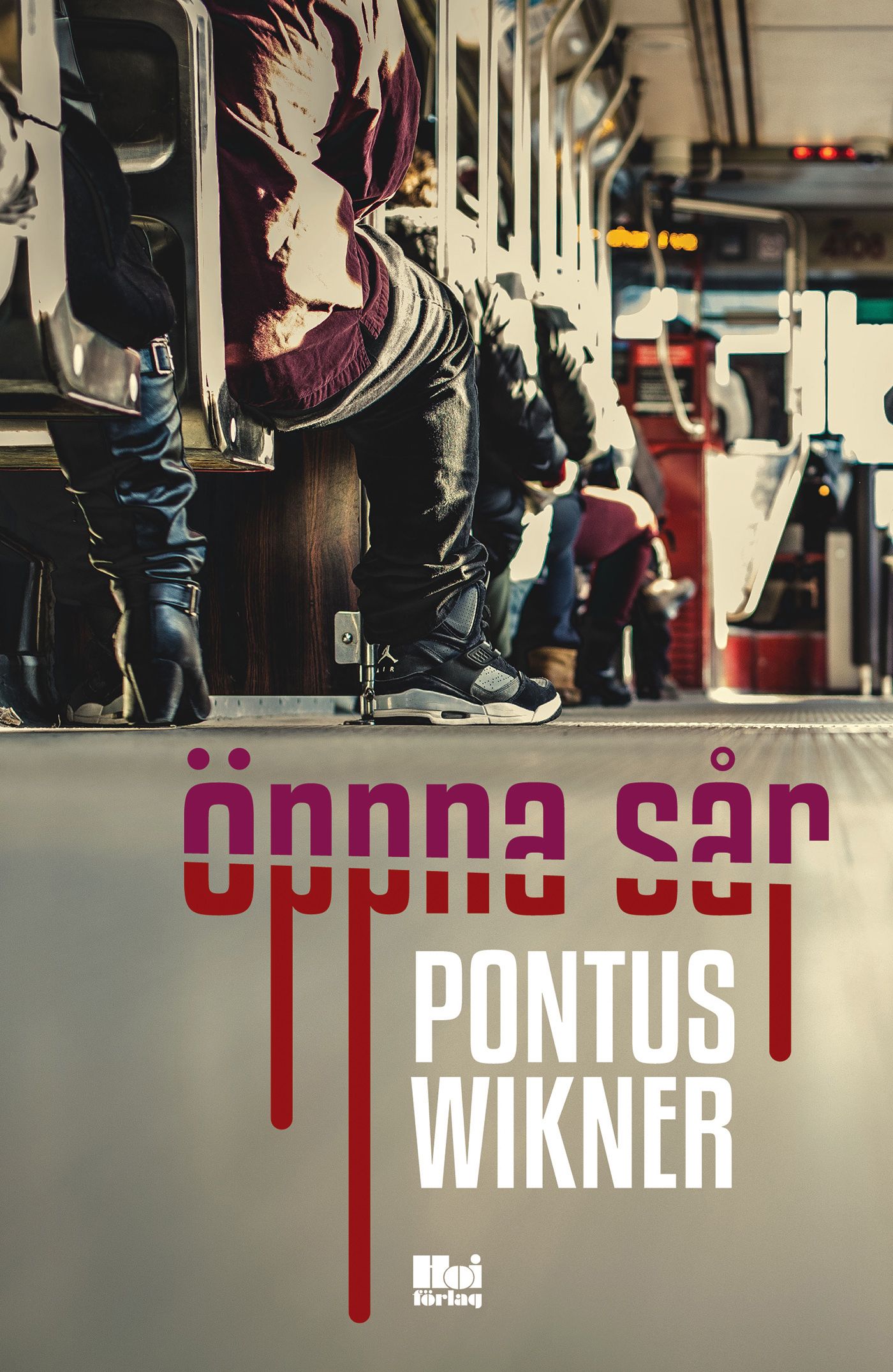 Öppna sår, eBook by Pontus Wikner