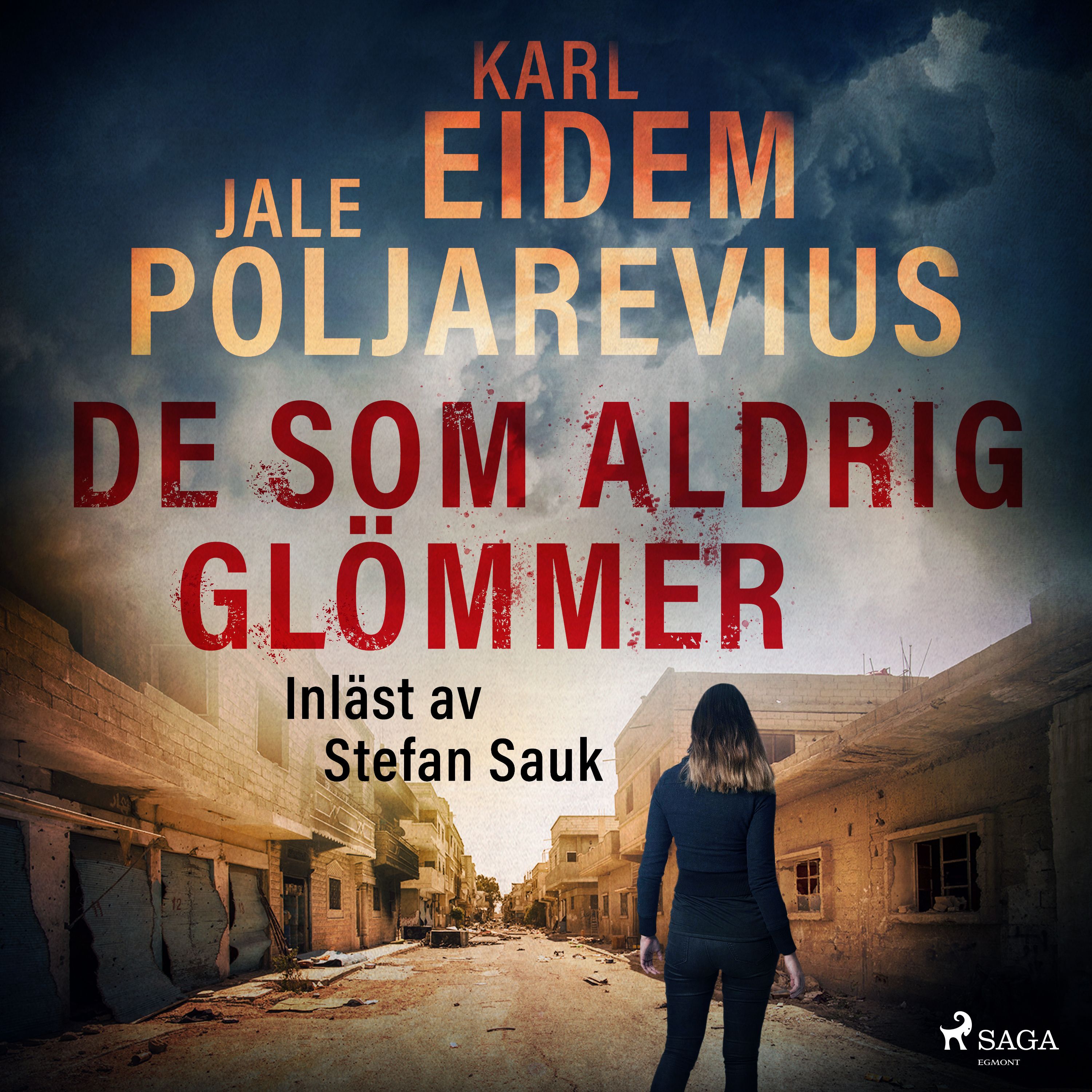 De som aldrig glömmer, audiobook by Karl Eidem, Jale Poljarevius