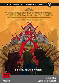 Vikingevenner 6: Her hersker døden, audiobook by Peter Gotthardt