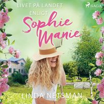 Livet på landet enligt Sophie Manie, audiobook by Linda Netsman
