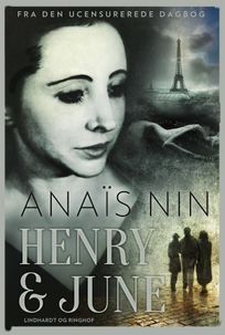 Henry og June, eBook by Anaïs Nin