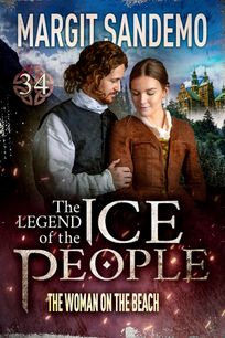 The Ice People 34 - The Woman on the Beach, eBook by Margit Sandemo