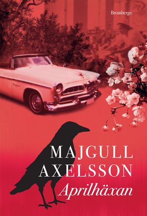 Aprilhäxan, eBook by Majgull Axelsson