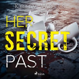 Her Secret Past, audiobook by Kerry Watts