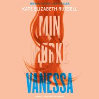 Min mørke Vanessa, audiobook by Kate Elizabeth Russell