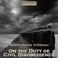 On the Duty of Civil Disobedience, audiobook by Henry David Thoreau