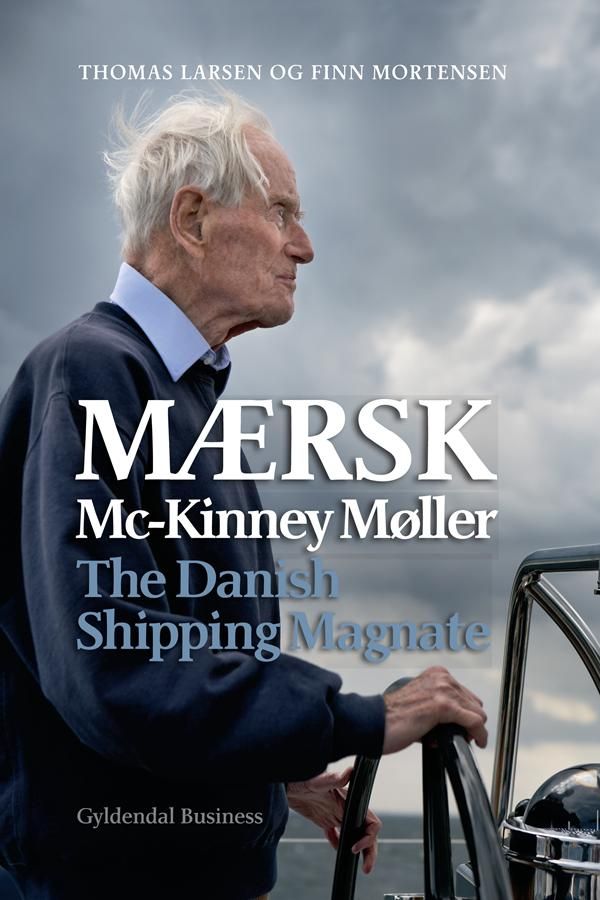 Maersk Mc-Kinney Møller, eBook by Thomas Larsen, Finn Mortensen