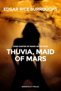 Thuvia, Maid of Mars, eBook by Edgar Rice Burroughs