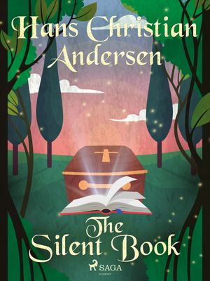 The Silent Book, eBook by Hans Christian Andersen