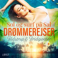 Drømmerejser 1: Sol og surf på Sal, audiobook by Lise Bidstrup, Anna Bridgwater