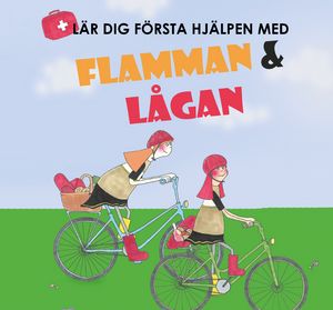 Flame and Blaze - Learn first aid, audiobook by Camilla Andersson, Carina Nilsson