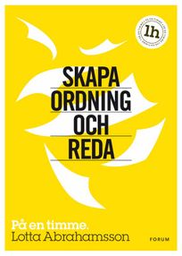 Skapa ordning och reda : På en timme, eBook by Lotta Abrahamsson