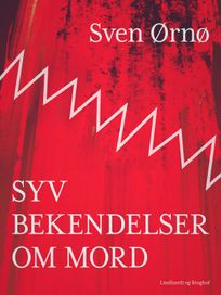 Syv bekendelser om mord, audiobook by Sven Ørnø