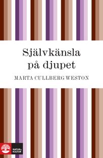 Självkänsla på djupet, eBook by Marta Cullberg Weston